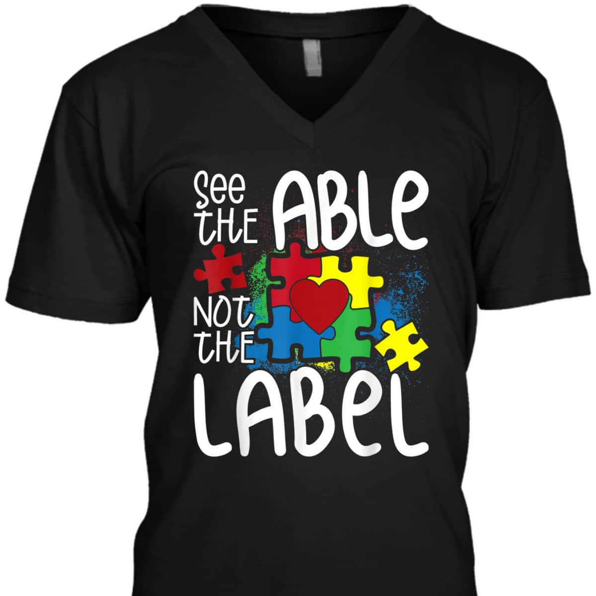 See The Able Not The Label Autistic Puzzle Autism Awareness T-Shirt