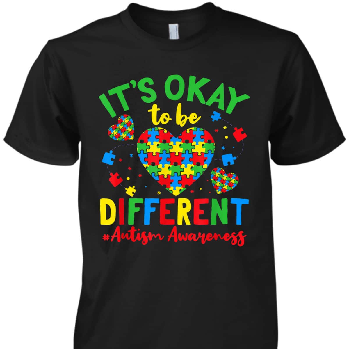 Autism Support It'S Okay To Be Different Autism Awareness T-Shirt Autism Support It'S Okay To Be Different Autism Awareness T-Shirt