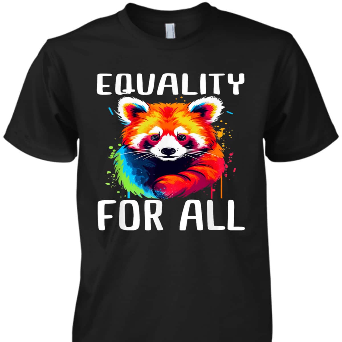 Equality For All T-Shirt Equality For All T-Shirt