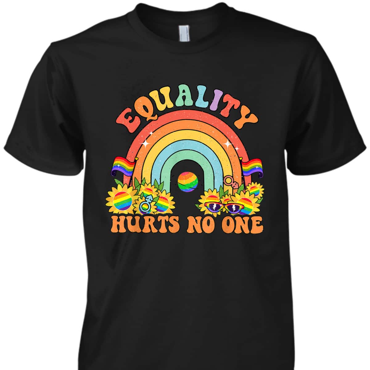 Equality Hurts No One Rainbow T-Shirt Equality Hurts No One Rainbow T-Shirt
