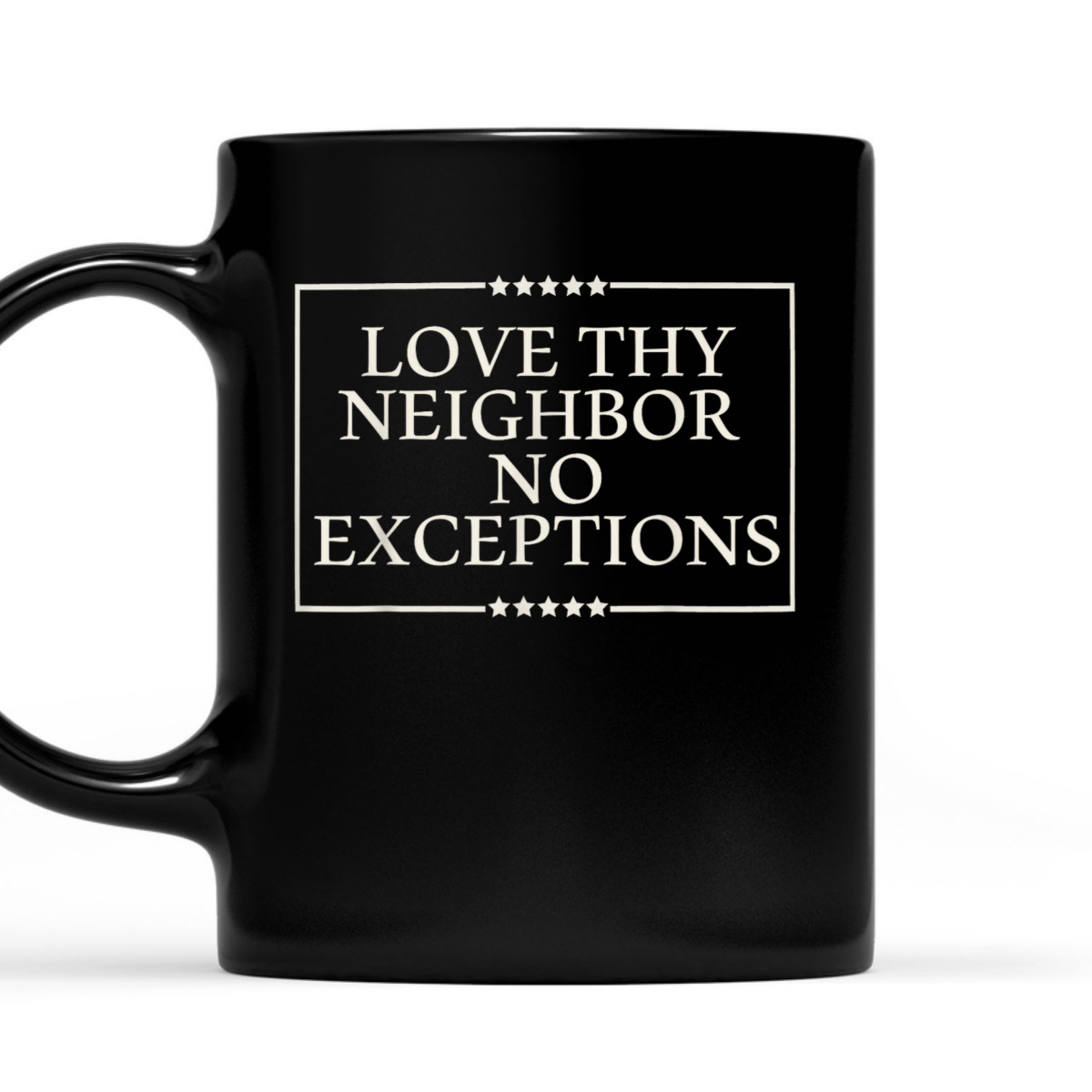 Love Thy Neighbor No Exceptions Kindness Equality LGBT Peace T-Shirt