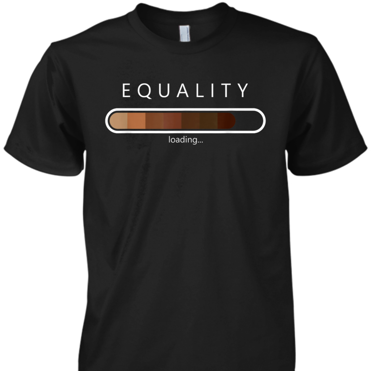 Equality Loading Funny Quote, Juneteenth Equality Loading T-Shirt