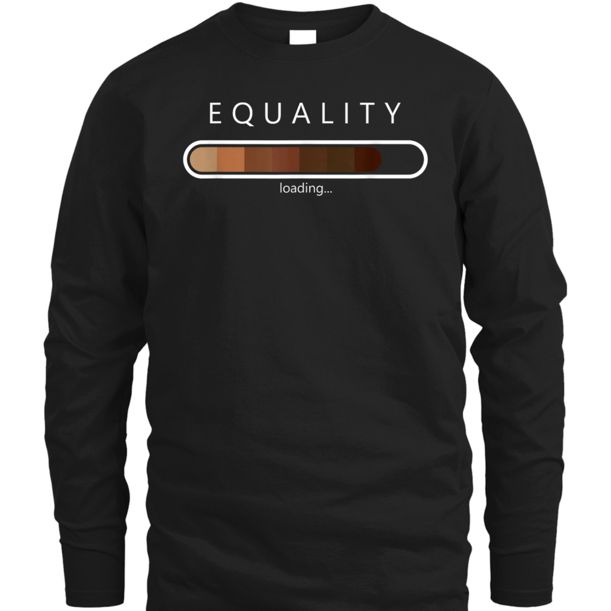 Equality Loading Funny Quote, Juneteenth Equality Loading T-Shirt