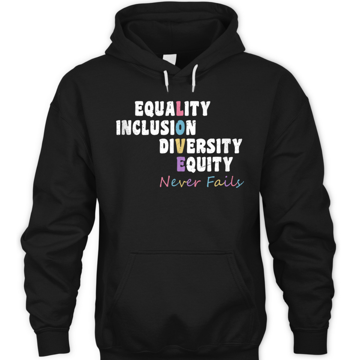 Equality Inclusion Diversity Equity Love Never Fails Justice T-Shirt