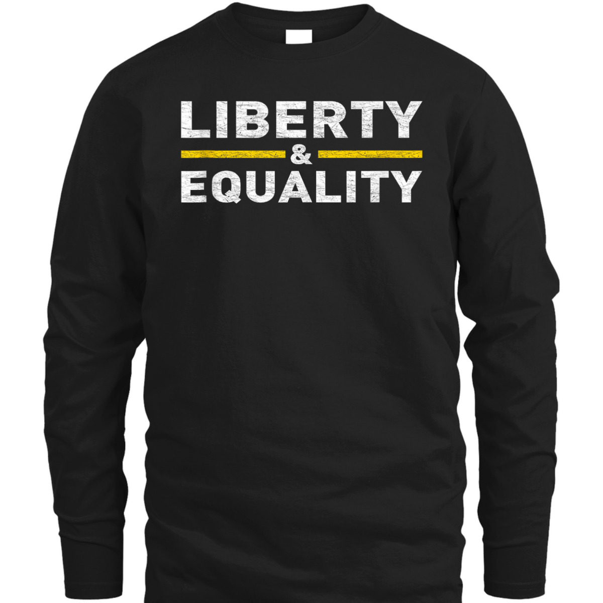 Liberty And Equality True Supporters Of Liberty And Equality T-Shirt