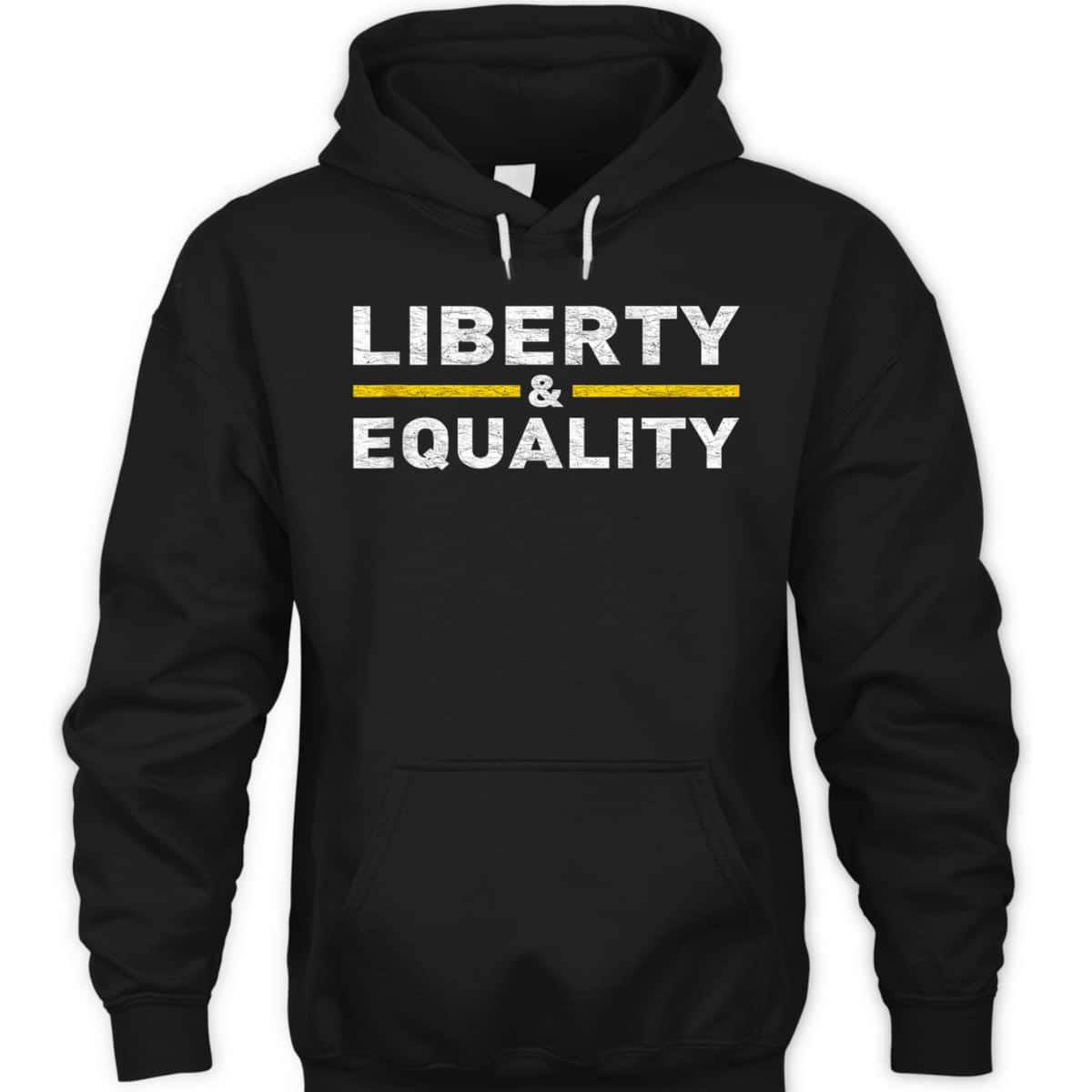 Liberty And Equality True Supporters Of Liberty And Equality T-Shirt Liberty And Equality True Supporters Of Liberty And Equality T-Shirt