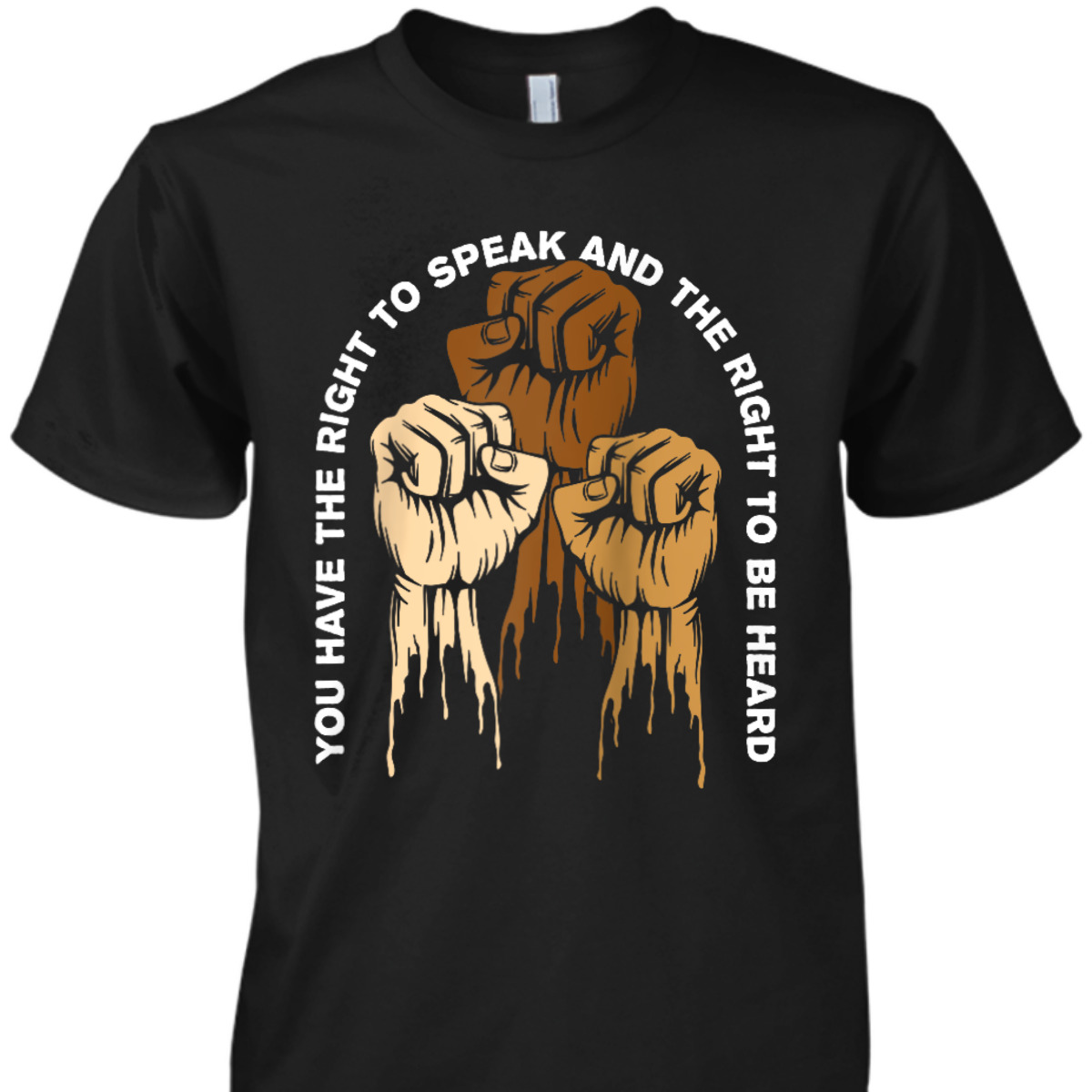 You Have The Right To Speak Independence Social Justice T-Shirt