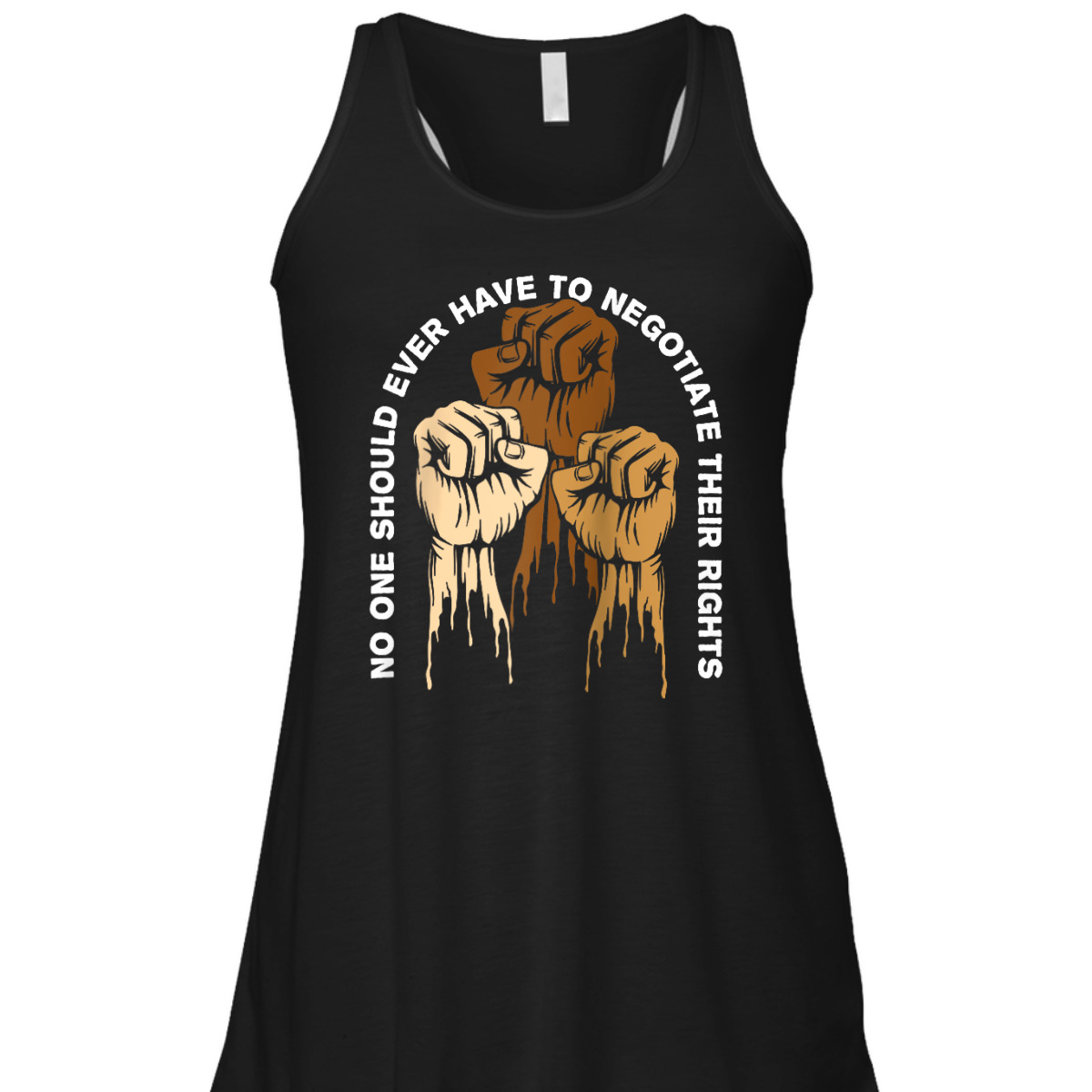 No One Should Ever Have To Negotiate Social Justice T-Shirt