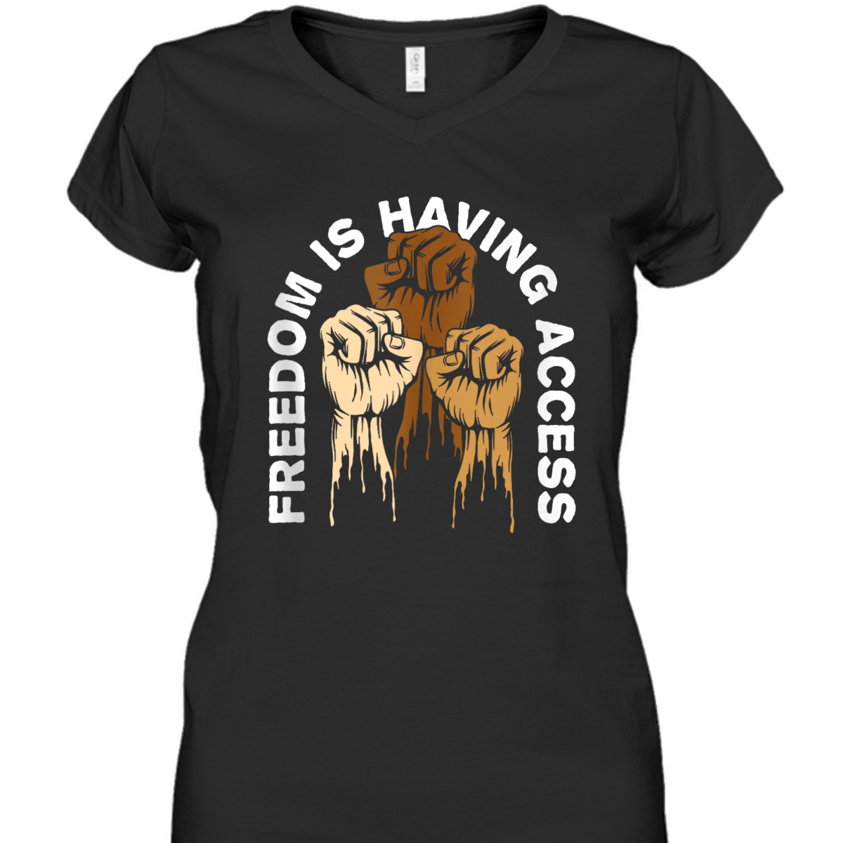 Freedom Is Having Access Social Justice Independence T-Shirt