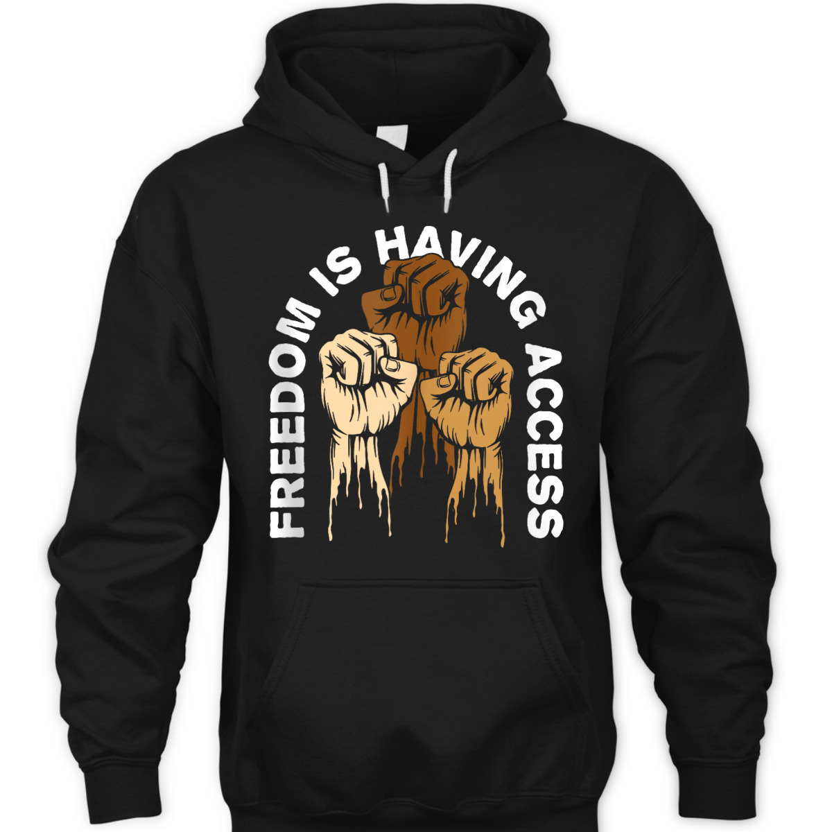 Freedom Is Having Access Social Justice Independence T-Shirt