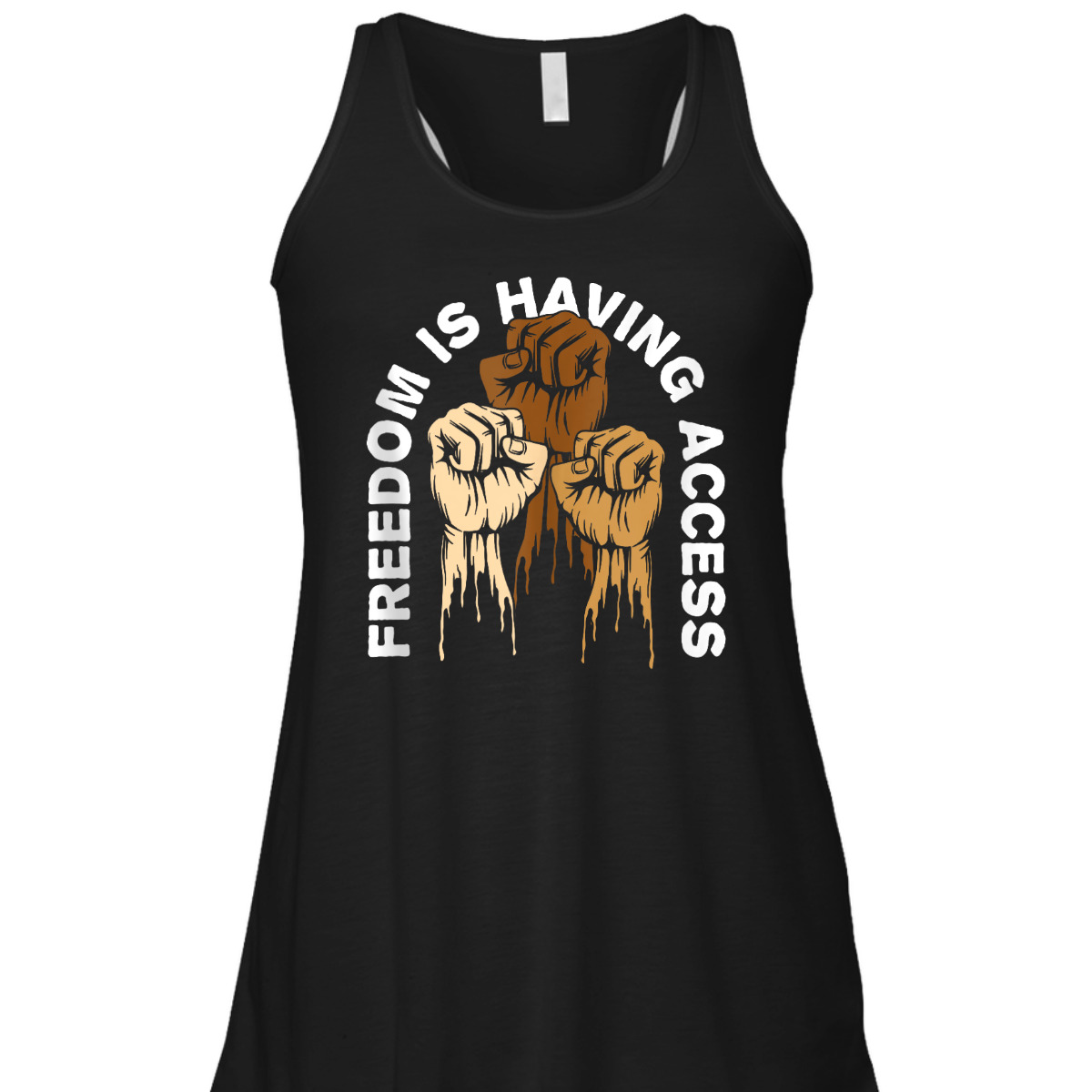 Freedom Is Having Access Social Justice Independence T-Shirt