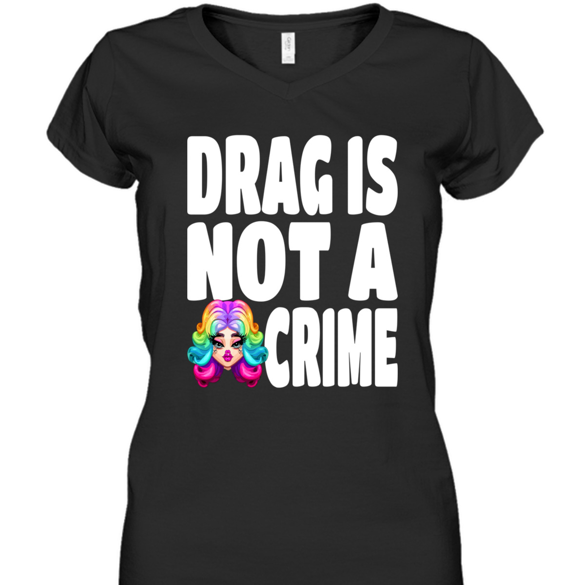 LGBT Gay Pride Equality Queen Rainbow Drag Is Not A Crime T-Shirt