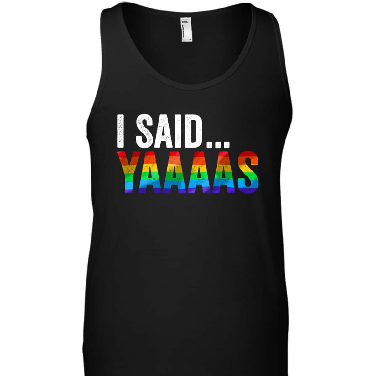 Said Yaaaas LGBTQ Gay Bachelor Party Equality Pride Month T-Shirt