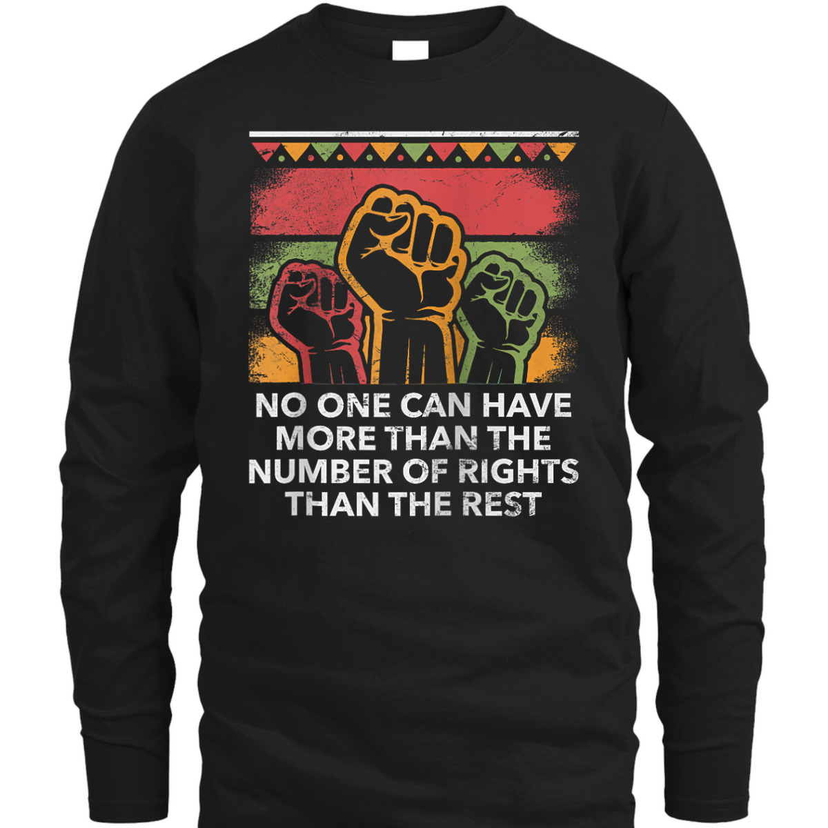 No One Can Have More Social Justice Human Rights Equality T-Shirt