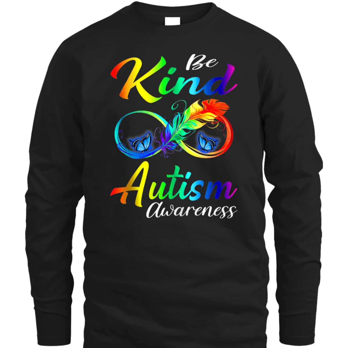Be Kind Autism Awareness Butterfly Colorful T-Shirt Be Kind Autism Awareness Butterfly Colorful T-Shirt