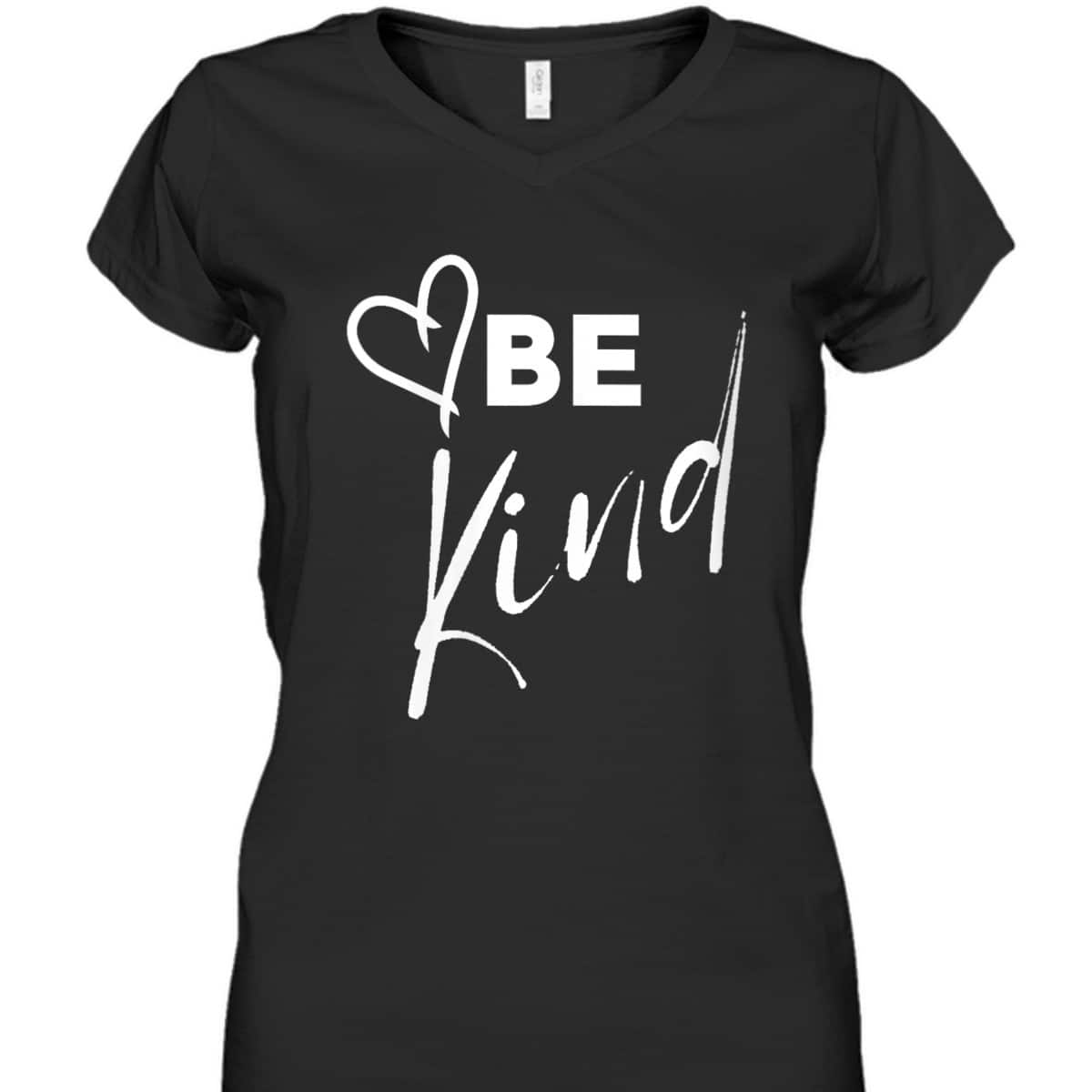 Womens Be Kind - Cool Inspirational Message Graphic TEXT T-Shirt Womens Be Kind - Cool Inspirational Message Graphic TEXT T-Shirt