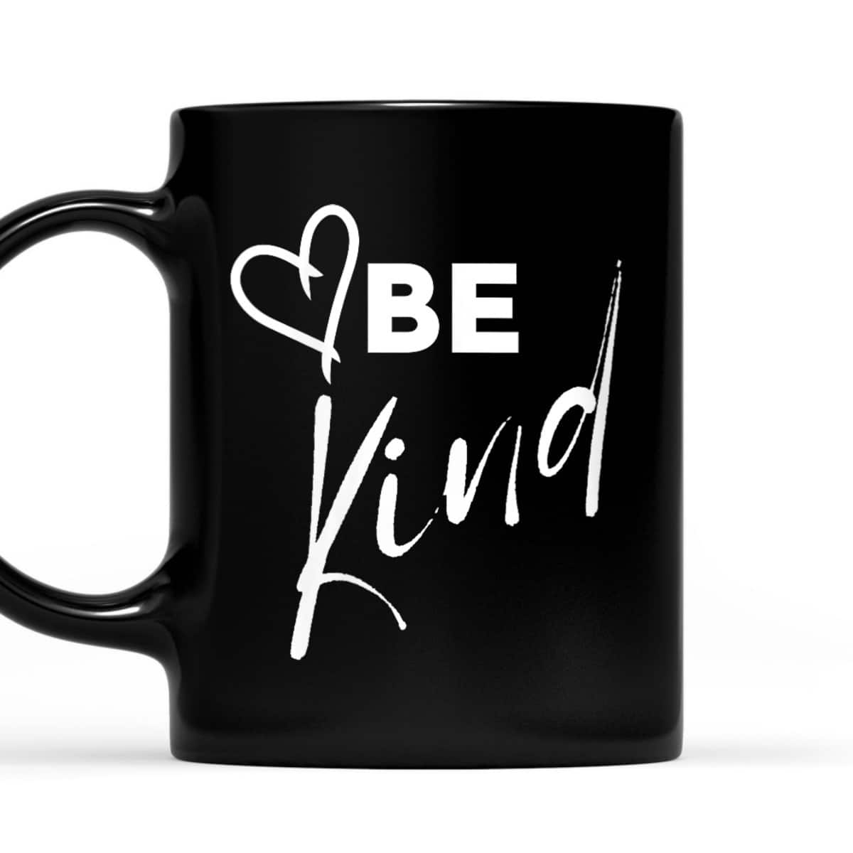 Womens Be Kind - Cool Inspirational Message Graphic TEXT T-Shirt Womens Be Kind - Cool Inspirational Message Graphic TEXT T-Shirt