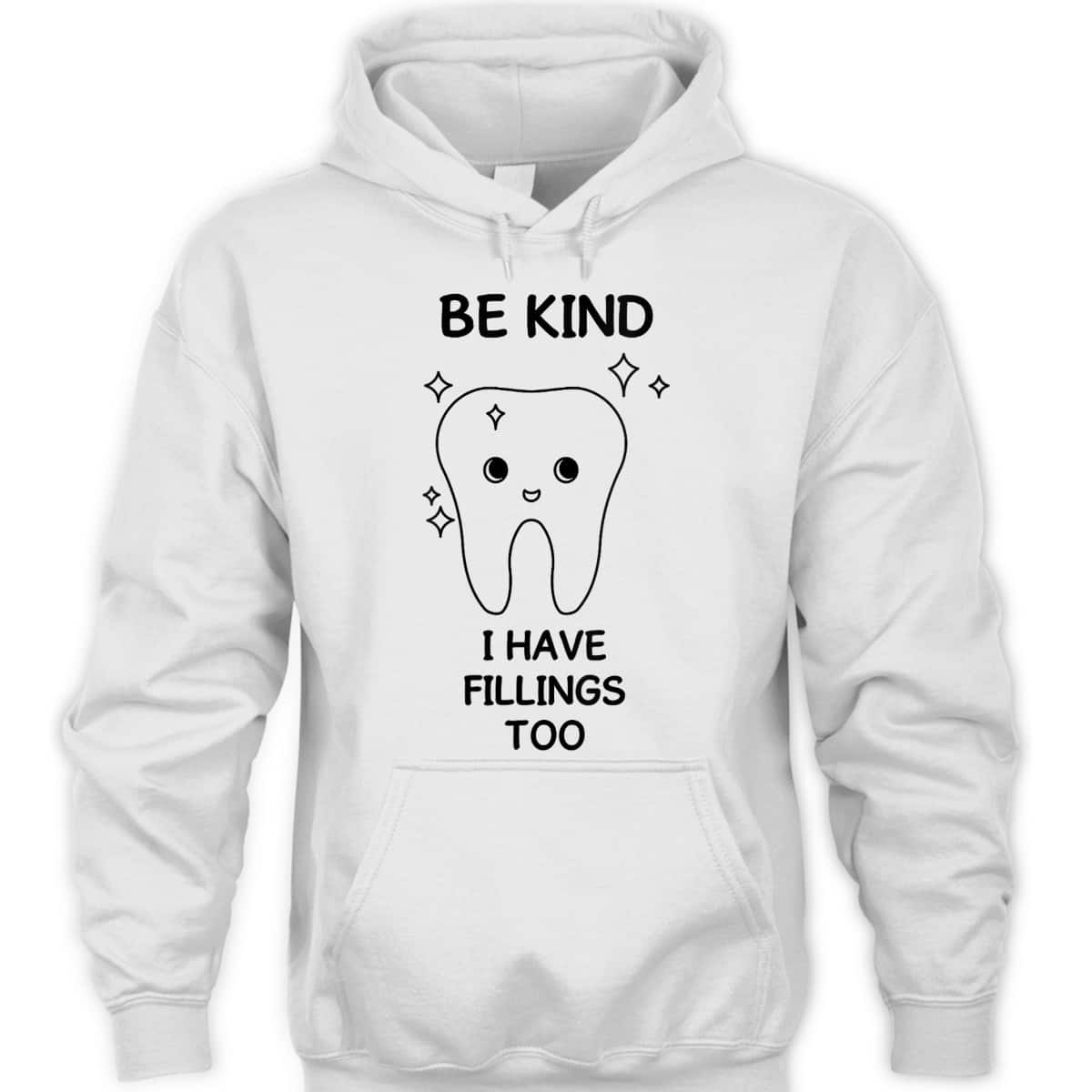 Womens Funny Dental Humor Be Kind Quotes For Orthodontist T-Shirt Womens Funny Dental Humor Be Kind Quotes For Orthodontist T-Shirt