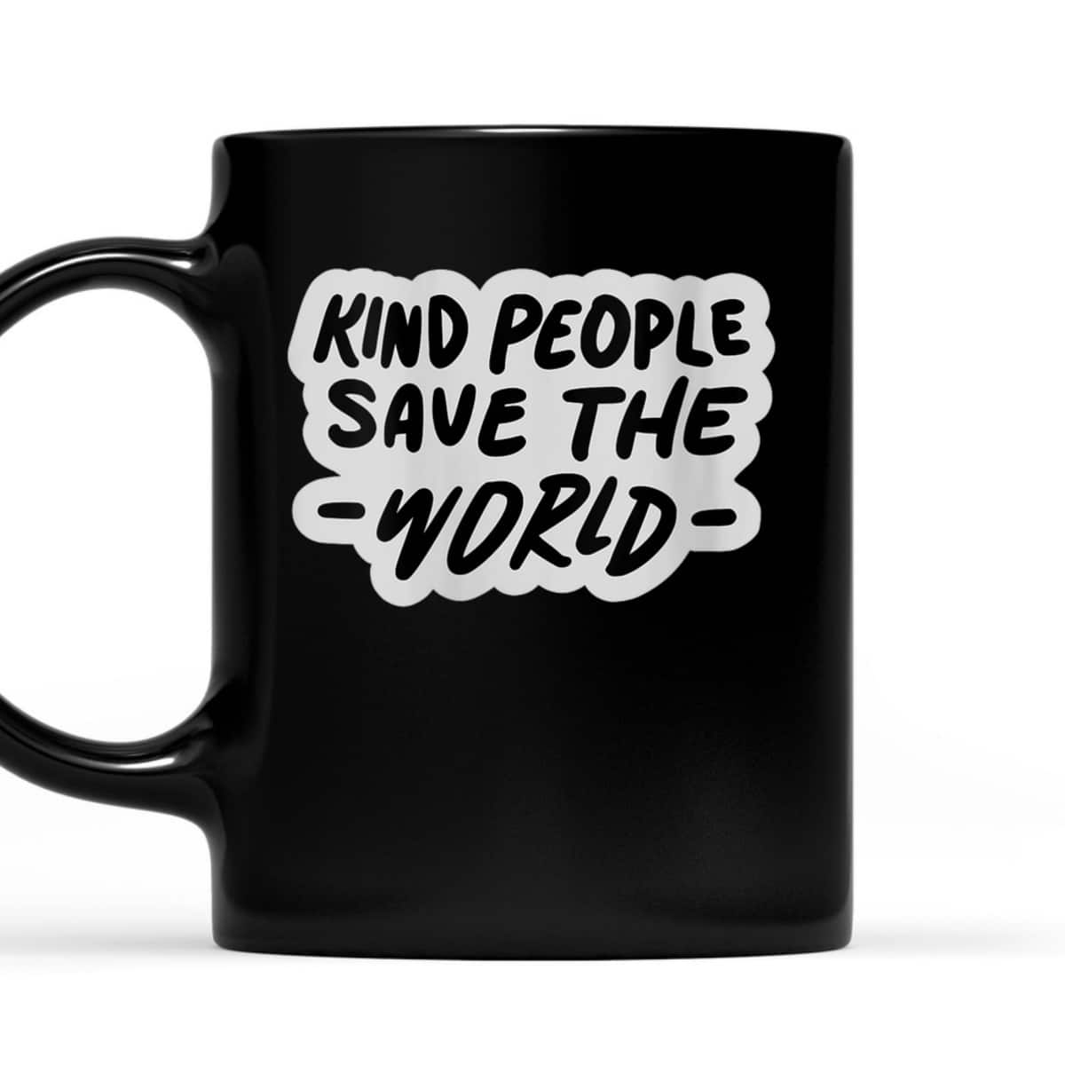 Womens Kind People Save The World Be Kind Positive Happiness T-Shirt Womens Kind People Save The World Be Kind Positive Happiness T-Shirt