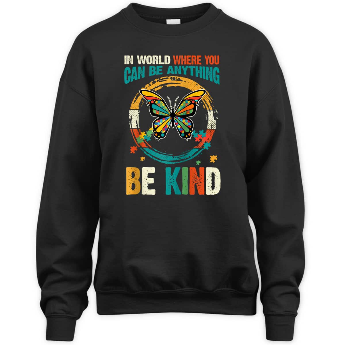In A World Where You Can Be Anything Be Kind Funny T-Shirt