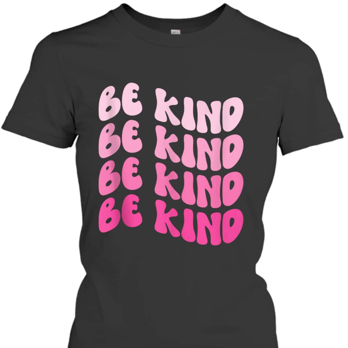 Kindness Be Kind Be Kind Be Kind Be Kind Be Kind Girls T-Shirt Kindness Be Kind Be Kind Be Kind Be Kind Be Kind Girls T-Shirt