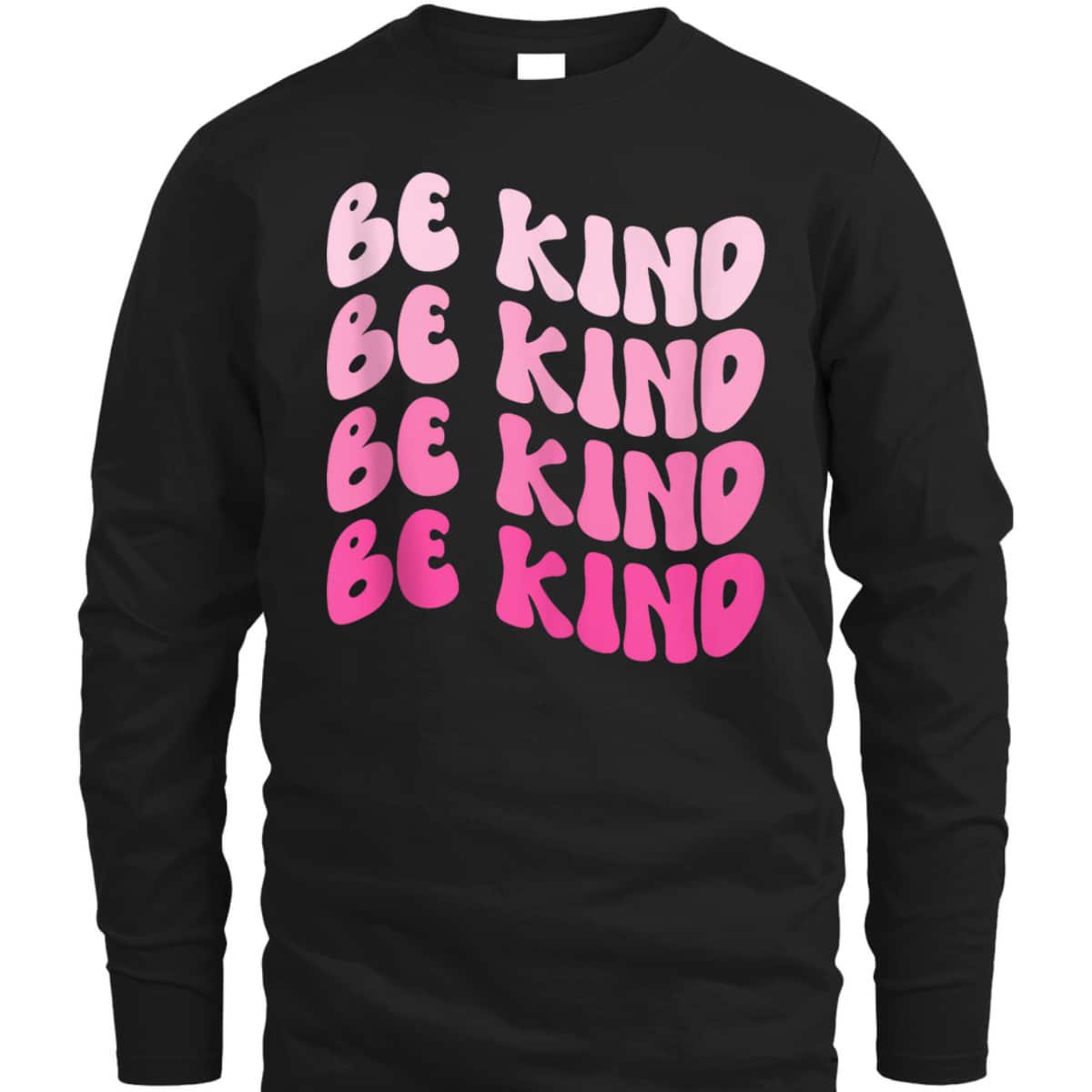 Kindness Be Kind Be Kind Be Kind Be Kind Be Kind Girls T-Shirt Kindness Be Kind Be Kind Be Kind Be Kind Be Kind Girls T-Shirt
