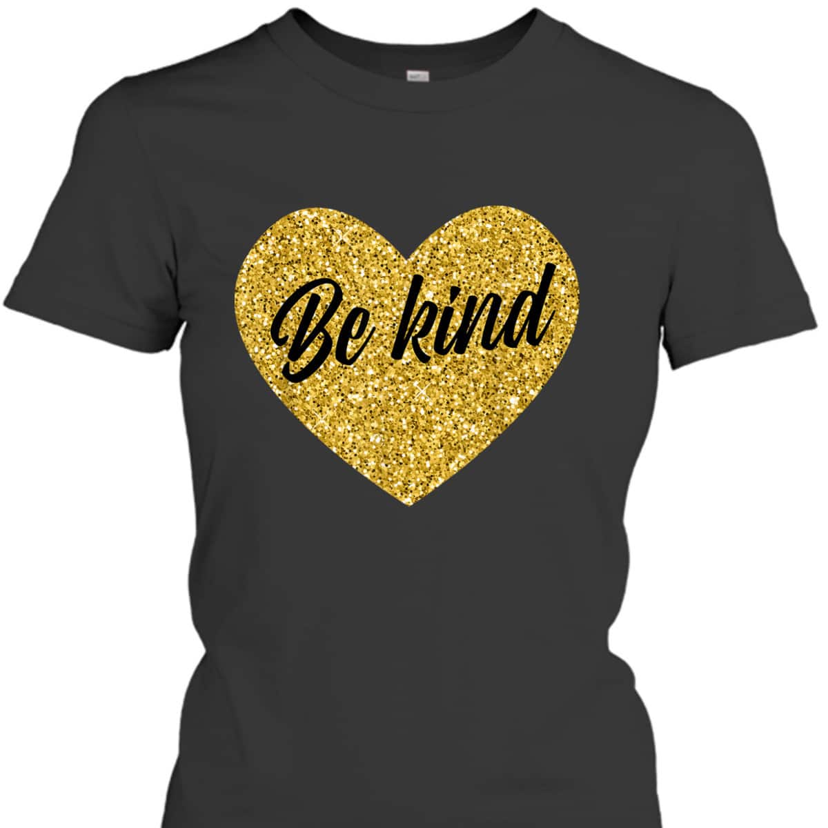Be Kind Positive Sayings Be Kind T-Shirt Be Kind Positive Sayings Be Kind T-Shirt