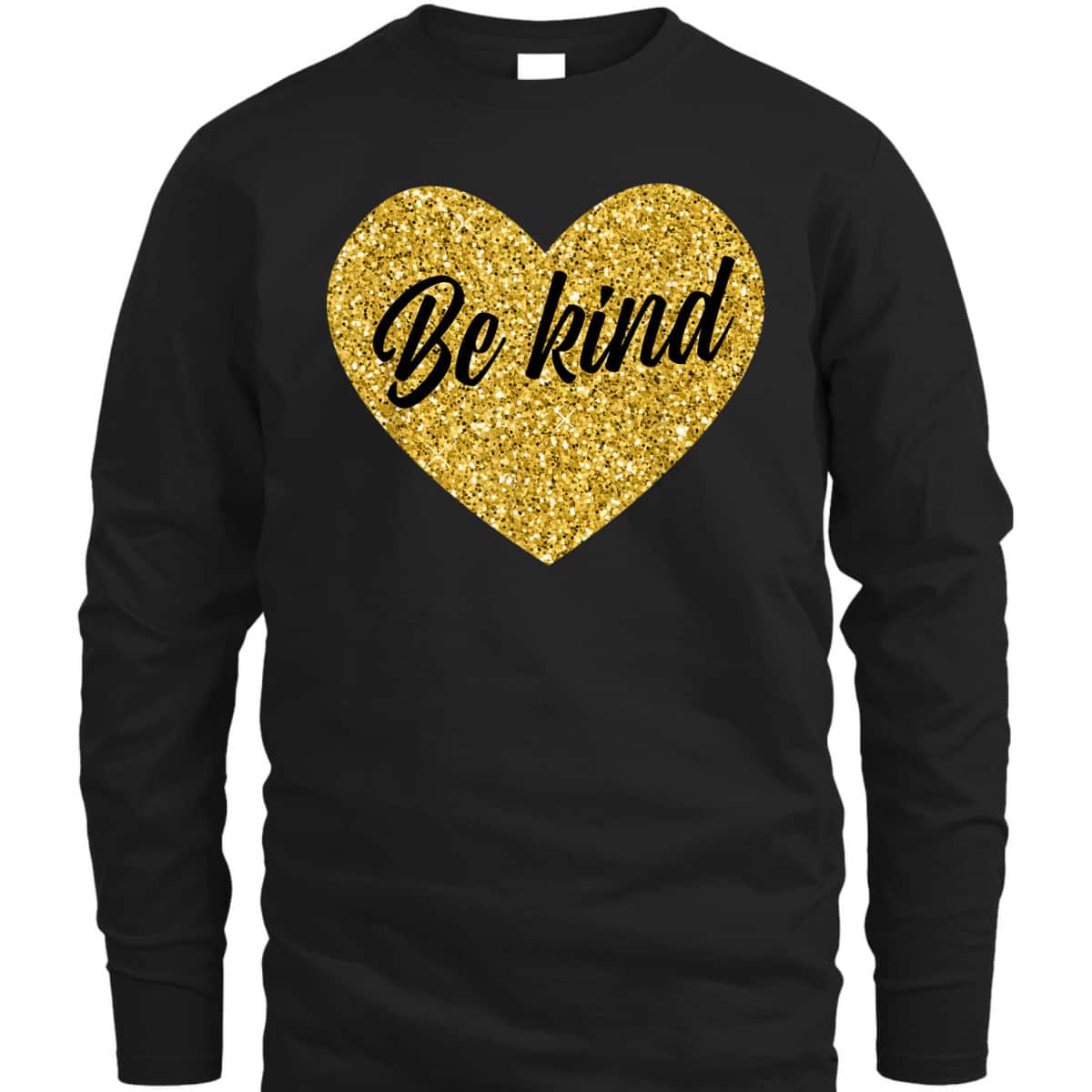 Be Kind Positive Sayings Be Kind T-Shirt