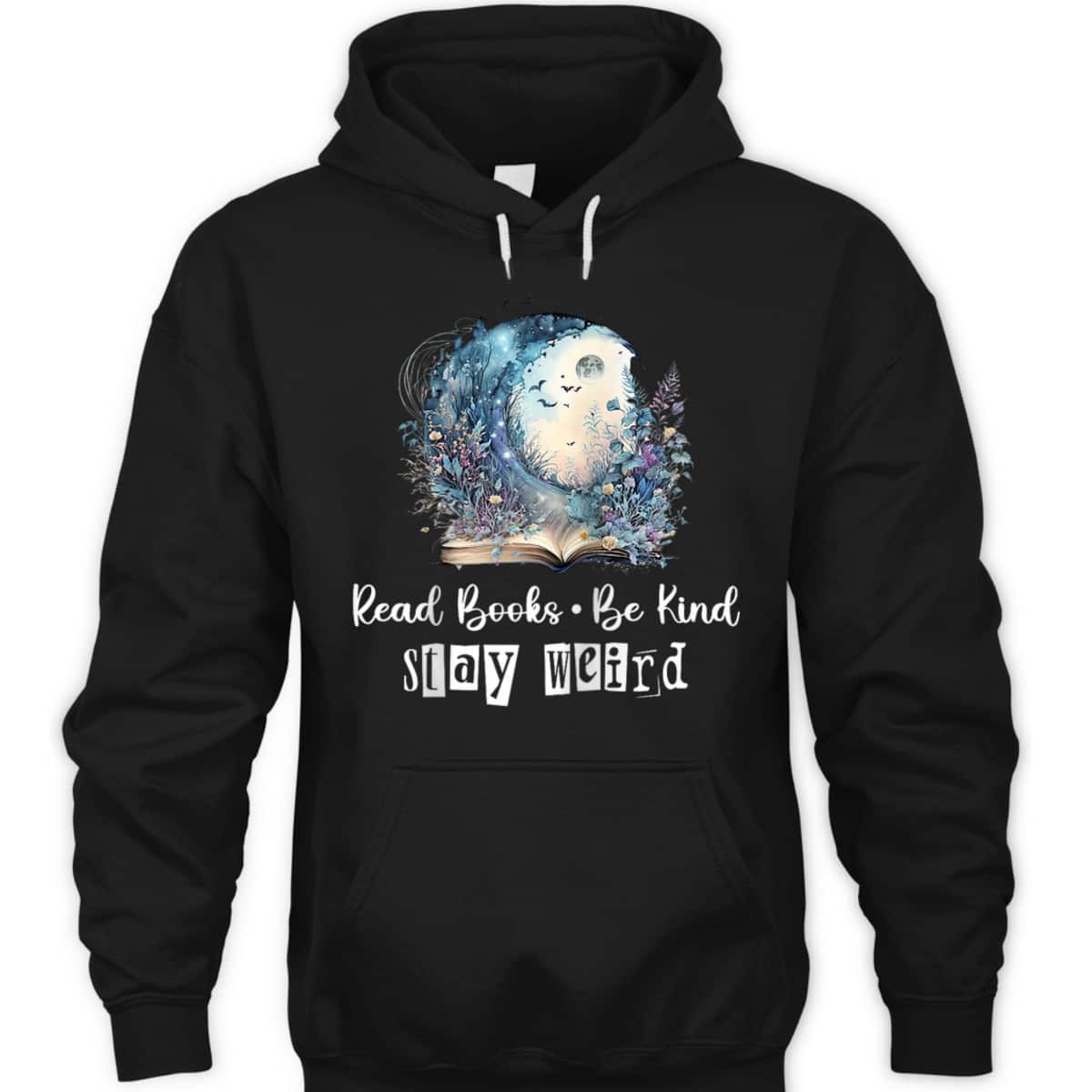 Read Books Stay Weird, Read Books Be Kind Stay Weird T-Shirt