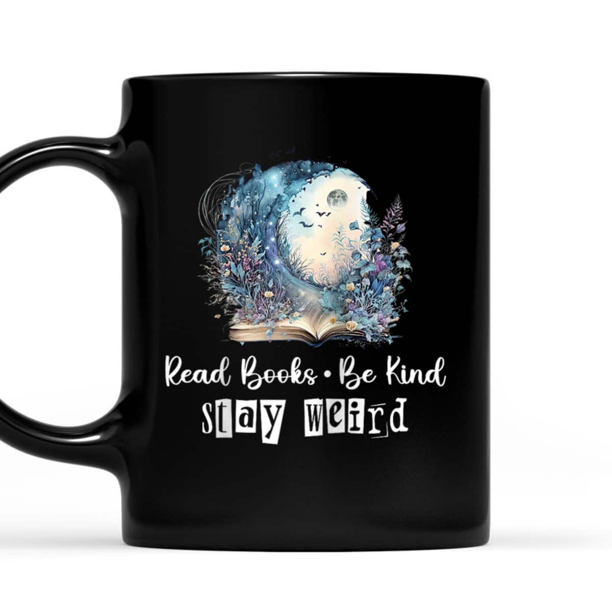 Read Books Stay Weird, Read Books Be Kind Stay Weird T-Shirt Read Books Stay Weird, Read Books Be Kind Stay Weird T-Shirt