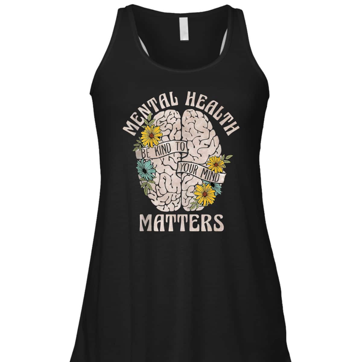 Mental Health Matters Be Kind To Your Mind Mental Awareness T-Shirt