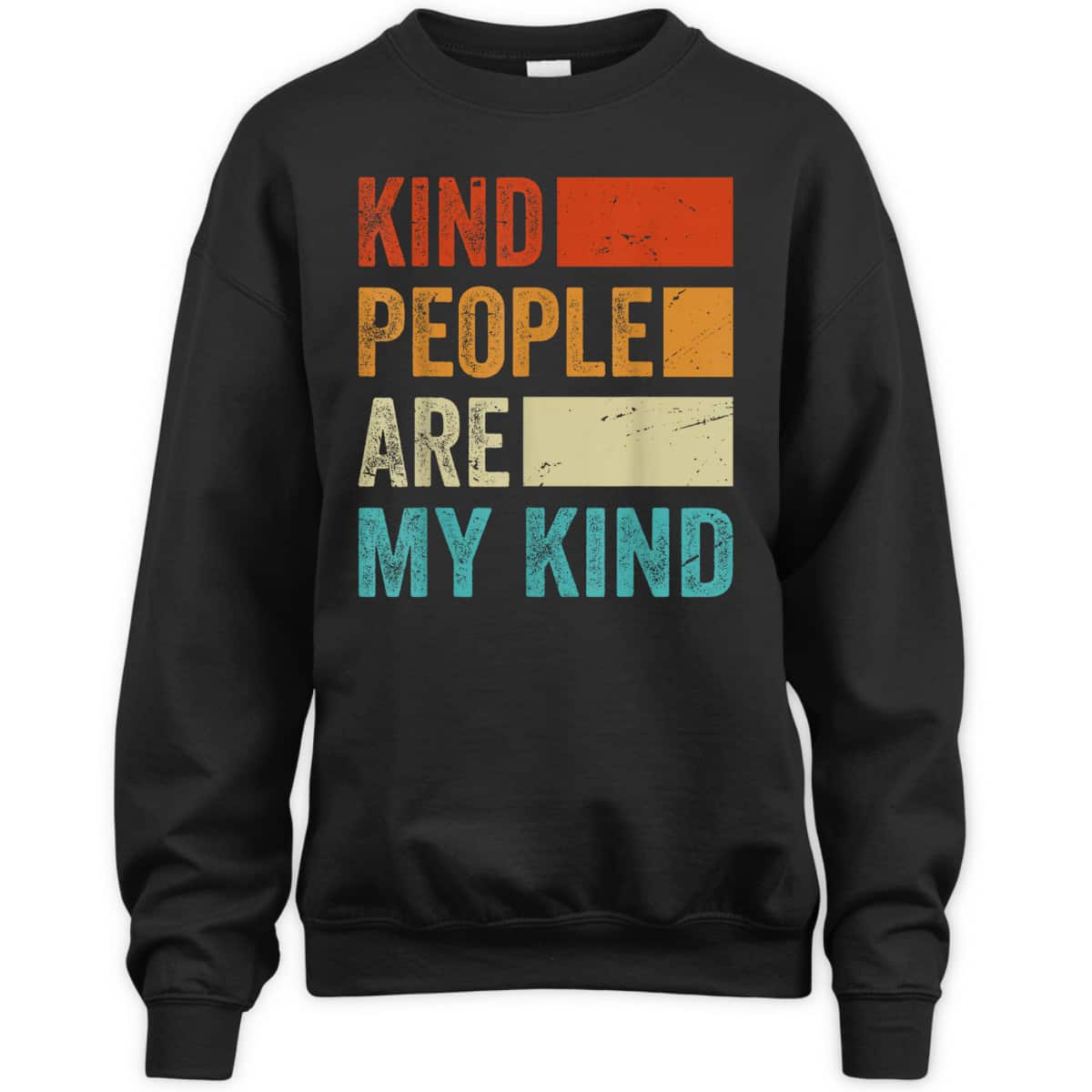 Kind People Are My Kind - Kindness - Love - Funny - Be Kind T-Shirt Kind People Are My Kind - Kindness - Love - Funny - Be Kind T-Shirt