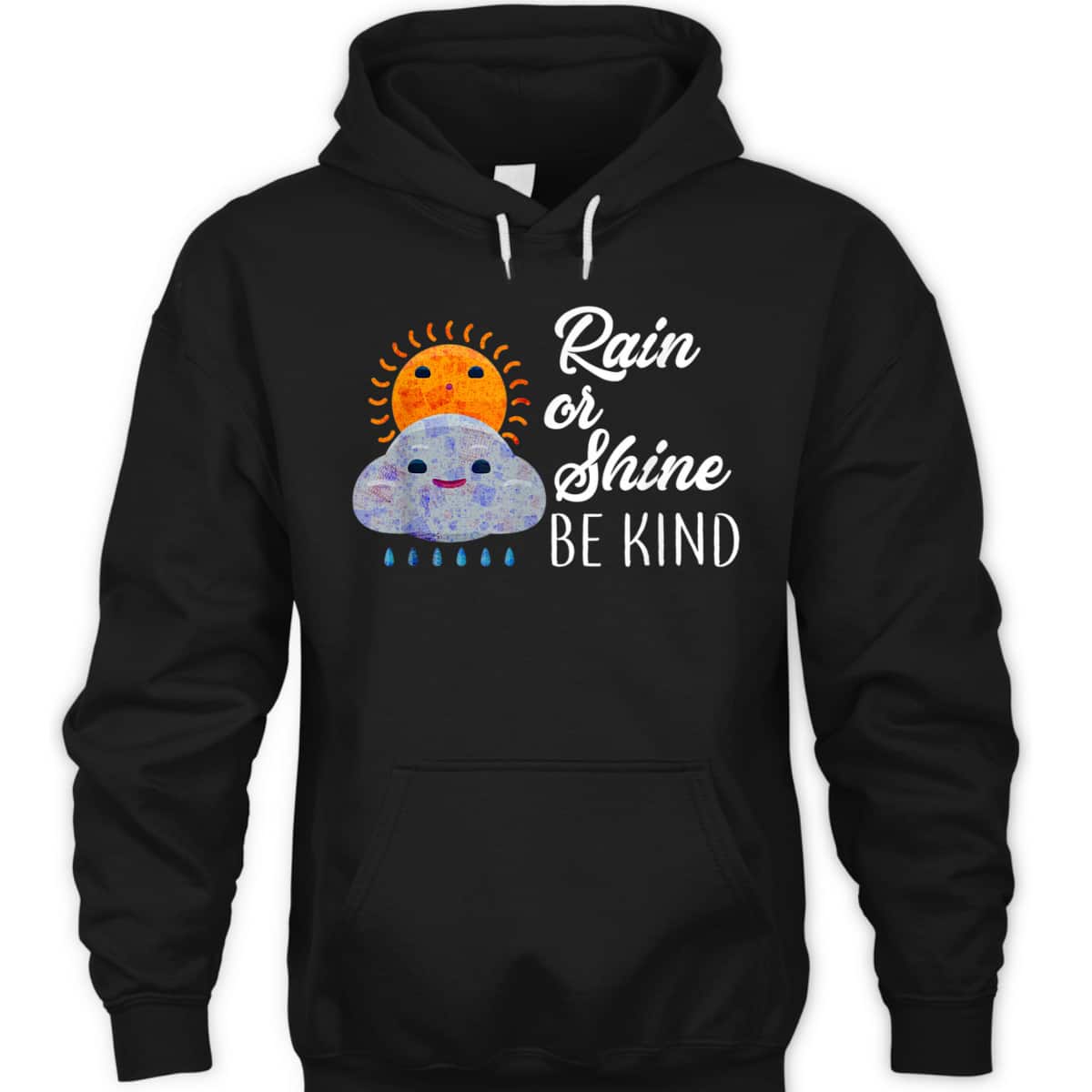 Peace Love Be Kind Rain Or Shine Anti Bullying T-Shirt