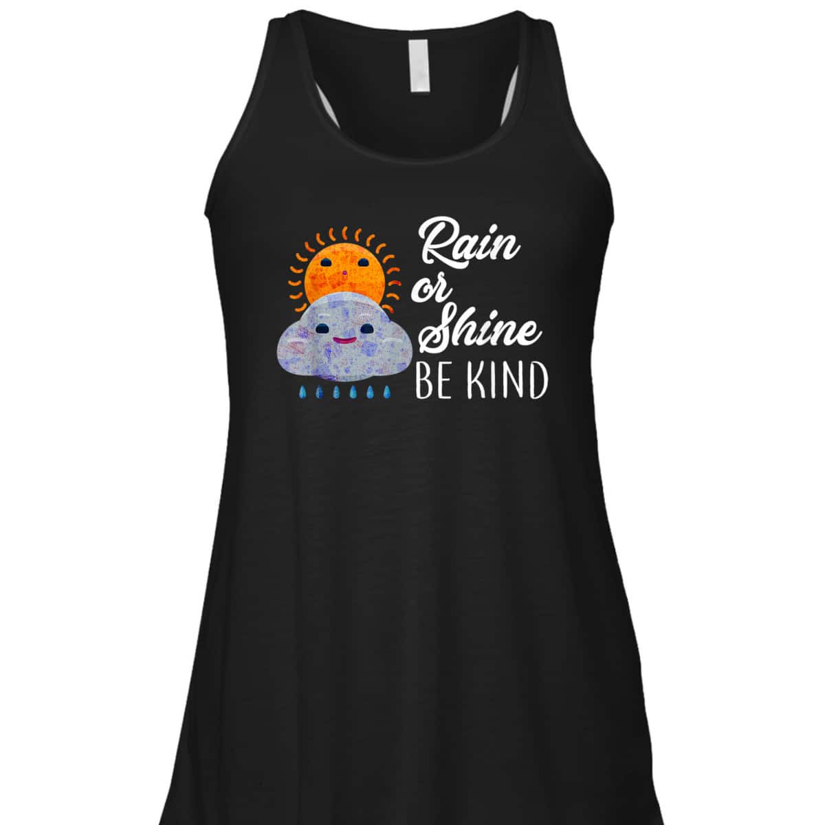 Peace Love Be Kind Rain Or Shine Anti Bullying T-Shirt