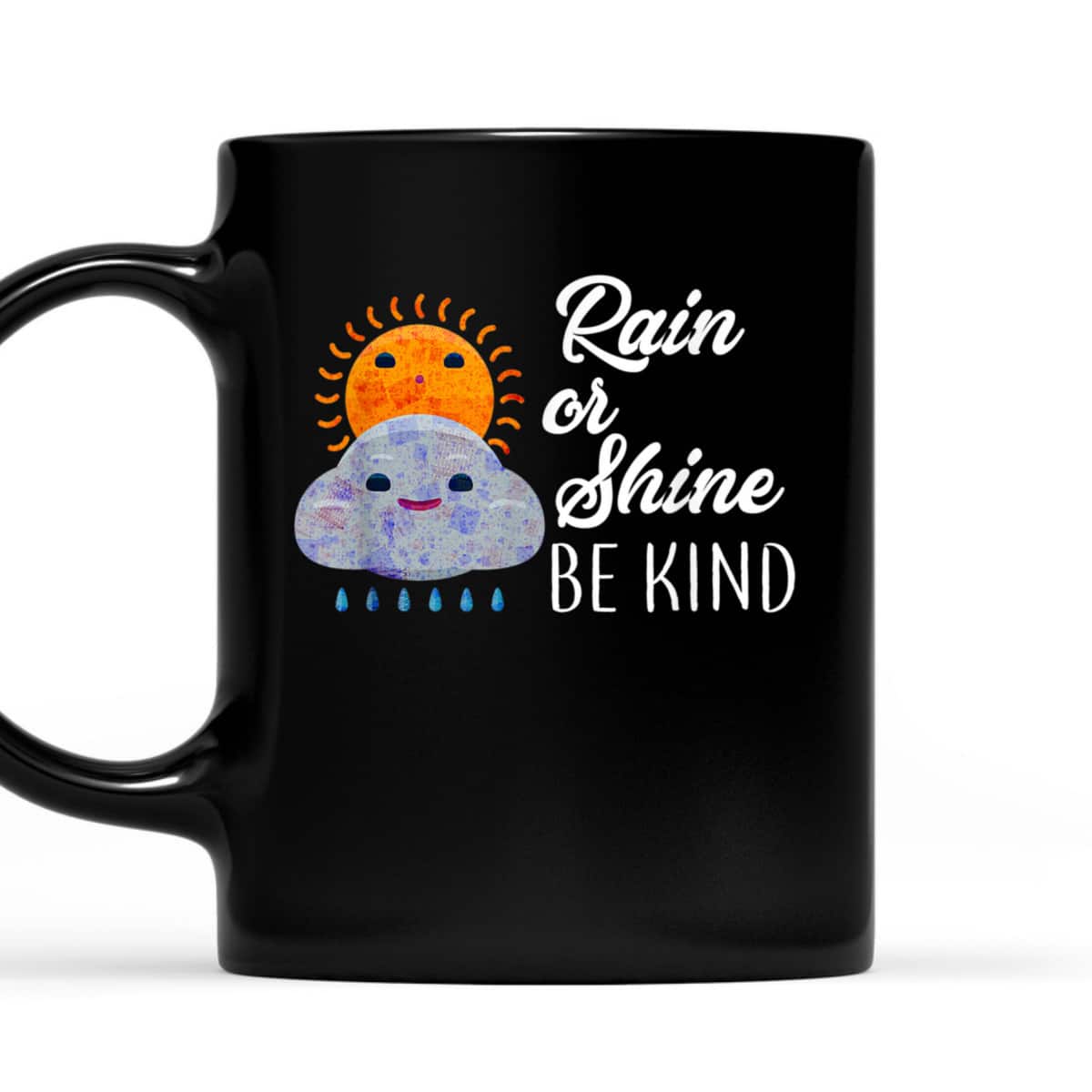 Peace Love Be Kind Rain Or Shine Anti Bullying T-Shirt Peace Love Be Kind Rain Or Shine Anti Bullying T-Shirt