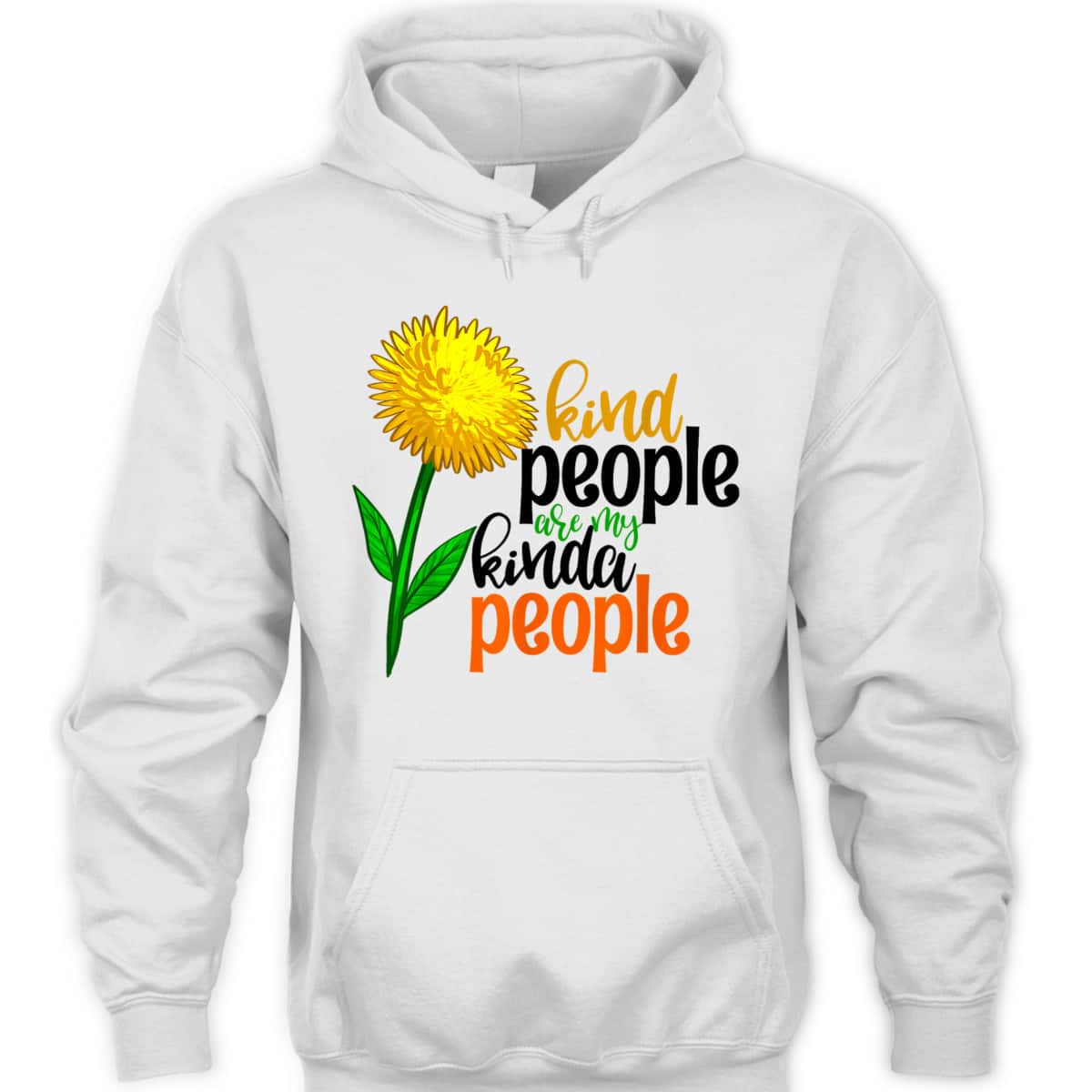 Kind People Are My Kinda People Funny Women Unique Flowers T-Shirt Kind People Are My Kinda People Funny Women Unique Flowers T-Shirt