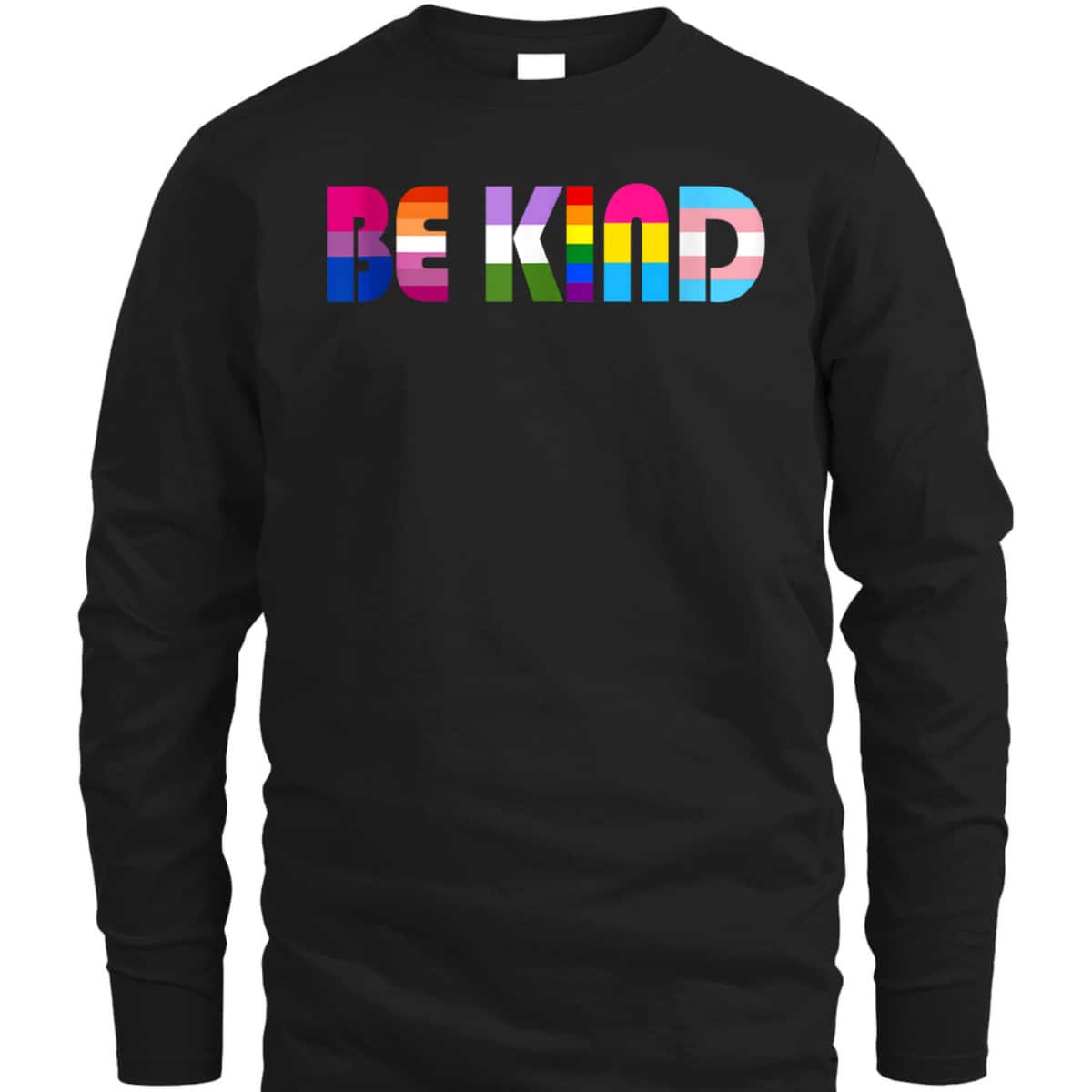 Be Kind LGBT Flag Gay Les Pride Month Transgender Pansexual T-Shirt Be Kind LGBT Flag Gay Les Pride Month Transgender Pansexual T-Shirt
