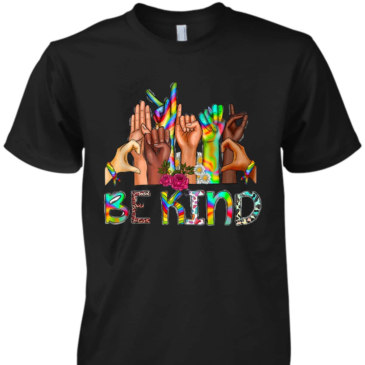 Be Kind Sign Language LGBT Anti-Racism Kindness Raise Hand T-Shirt Be Kind Sign Language LGBT Anti-Racism Kindness Raise Hand T-Shirt