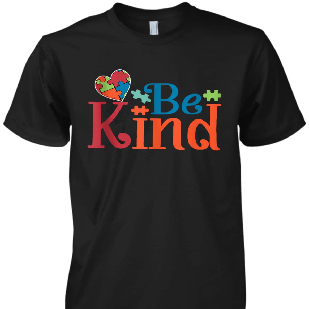 Be Kind Autism Autistic Genetics Diagnosis Typography Gift S T-Shirt Be Kind Autism Autistic Genetics Diagnosis Typography Gift S T-Shirt