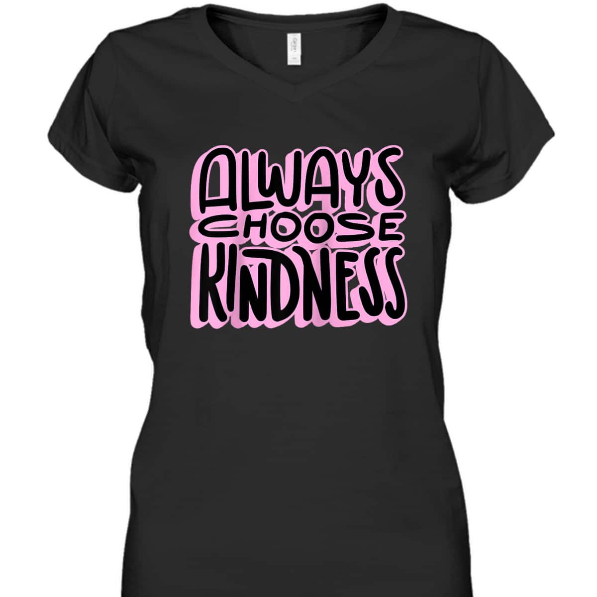 Always Choose Kindness Loving Be Kind Happiness Pink T-Shirt