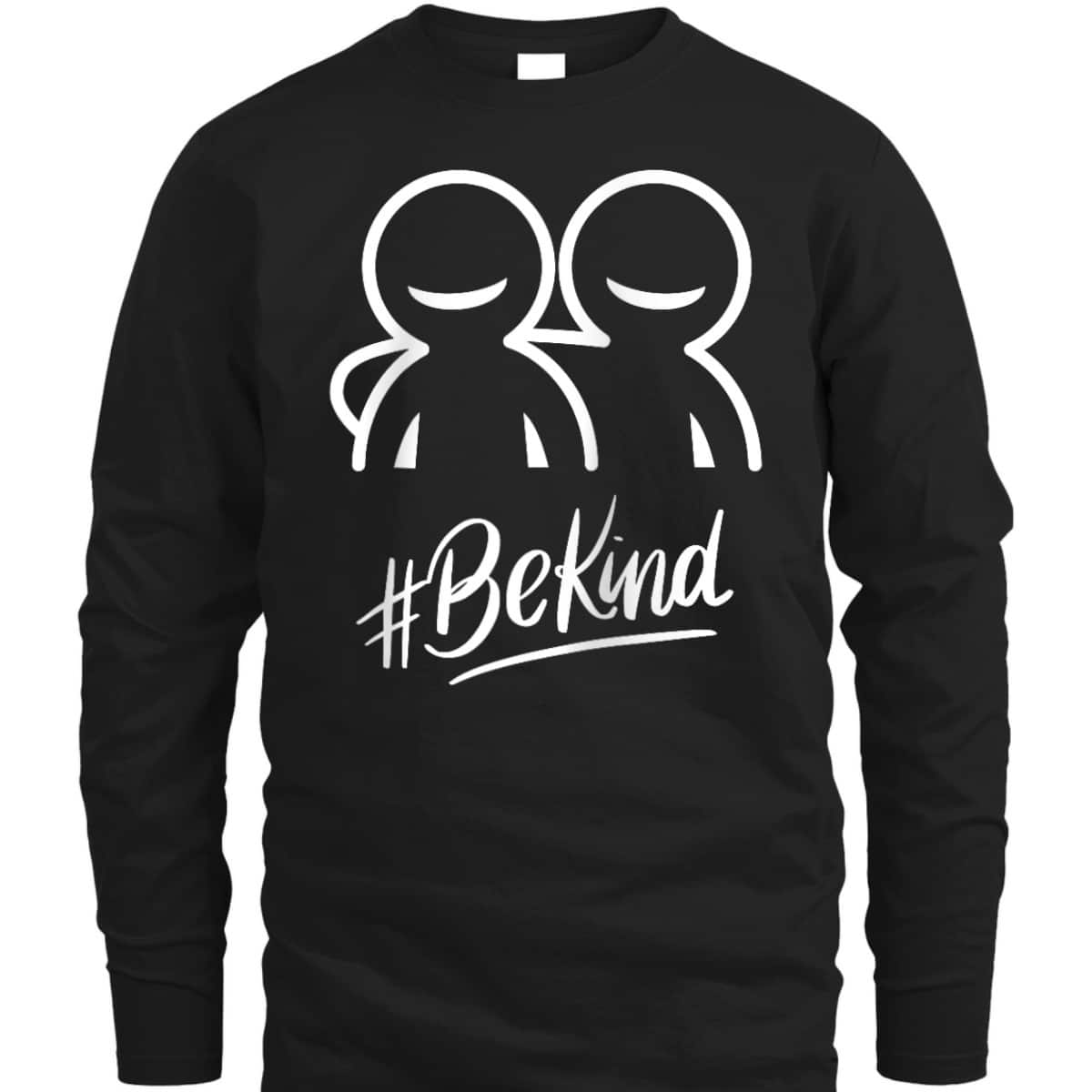 Be Kind Best Friends Friendly Love Spread The Kindness T-Shirt