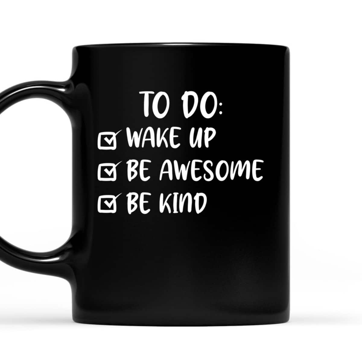 Kindness Wake Up Be Awesome Be Kind Kids T-Shirt Kindness Wake Up Be Awesome Be Kind Kids T-Shirt