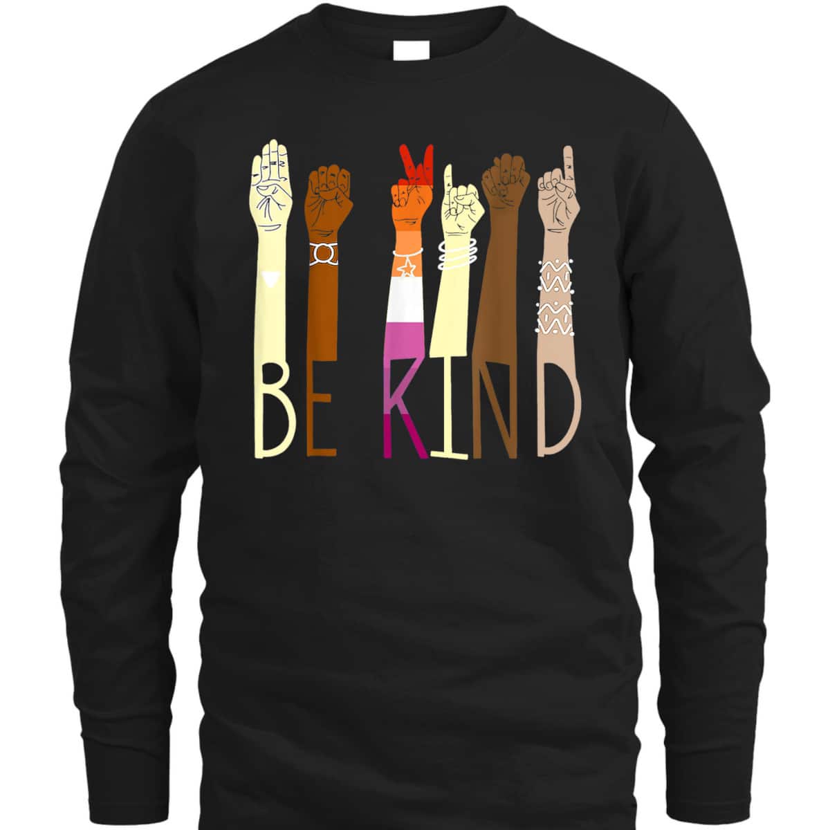 Be Kind Sign Language Hand Talking LGBT Lesbian Flag Pride T-Shirt Be Kind Sign Language Hand Talking LGBT Lesbian Flag Pride T-Shirt