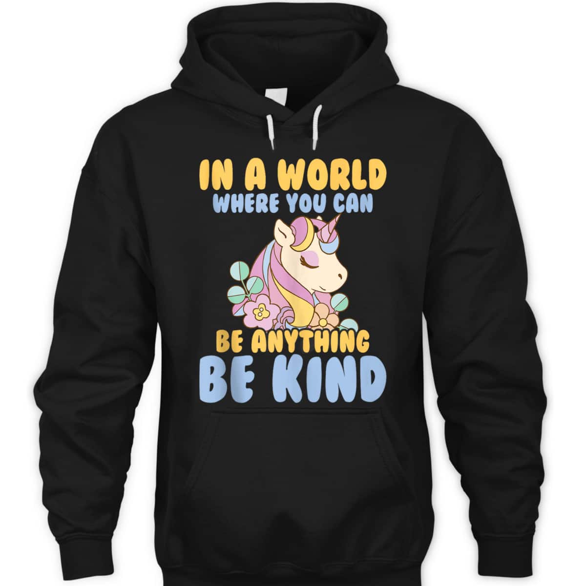 Girls Unicorn Kindness You Can Be Anything Be Kind Kids T-Shirt