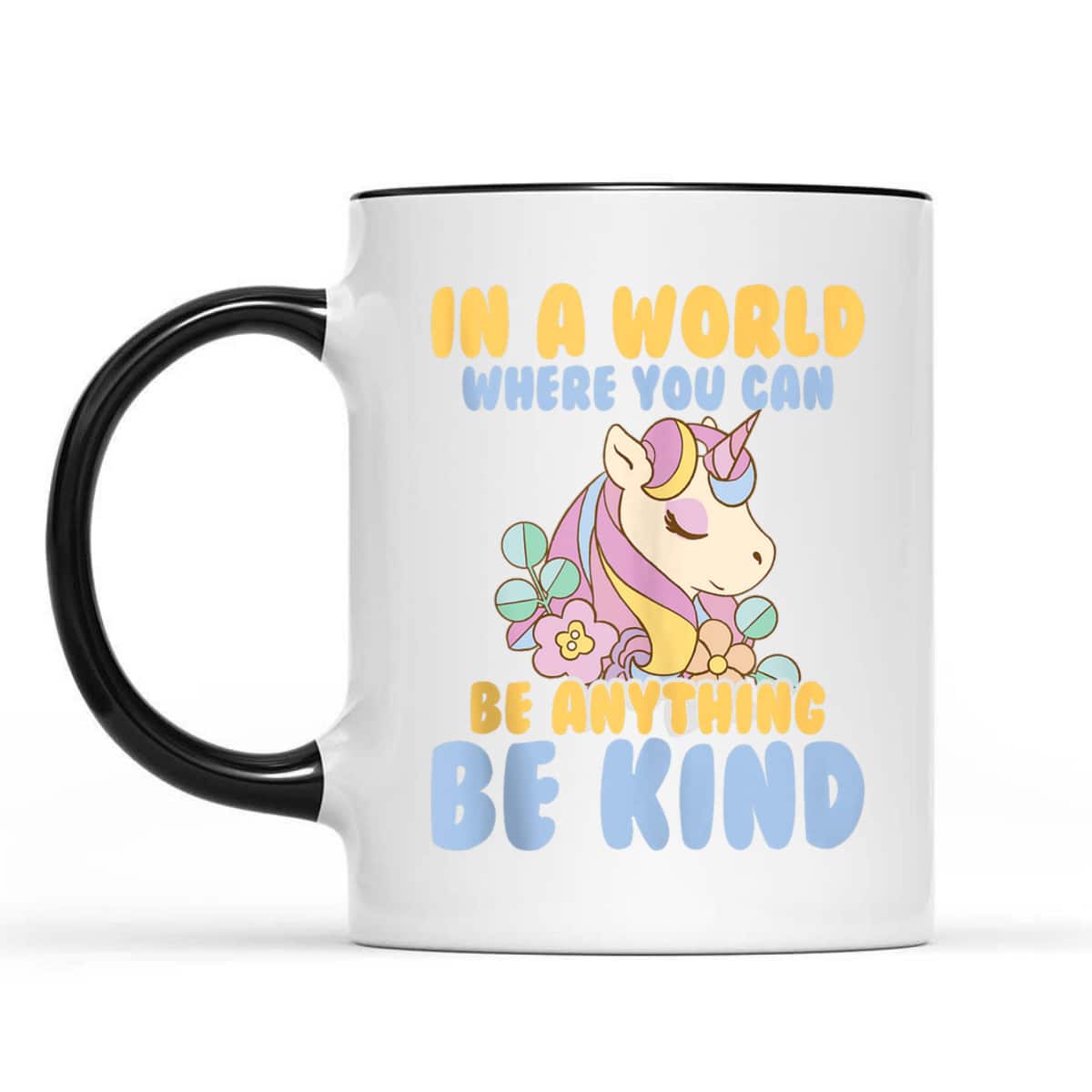 Girls Unicorn Kindness You Can Be Anything Be Kind Kids T-Shirt