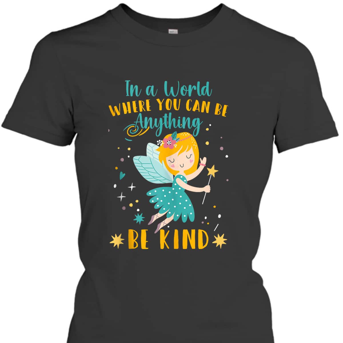 Kids In A World Where You Can Be Anything - Be Kind Kindness T-Shirt Kids In A World Where You Can Be Anything - Be Kind Kindness T-Shirt