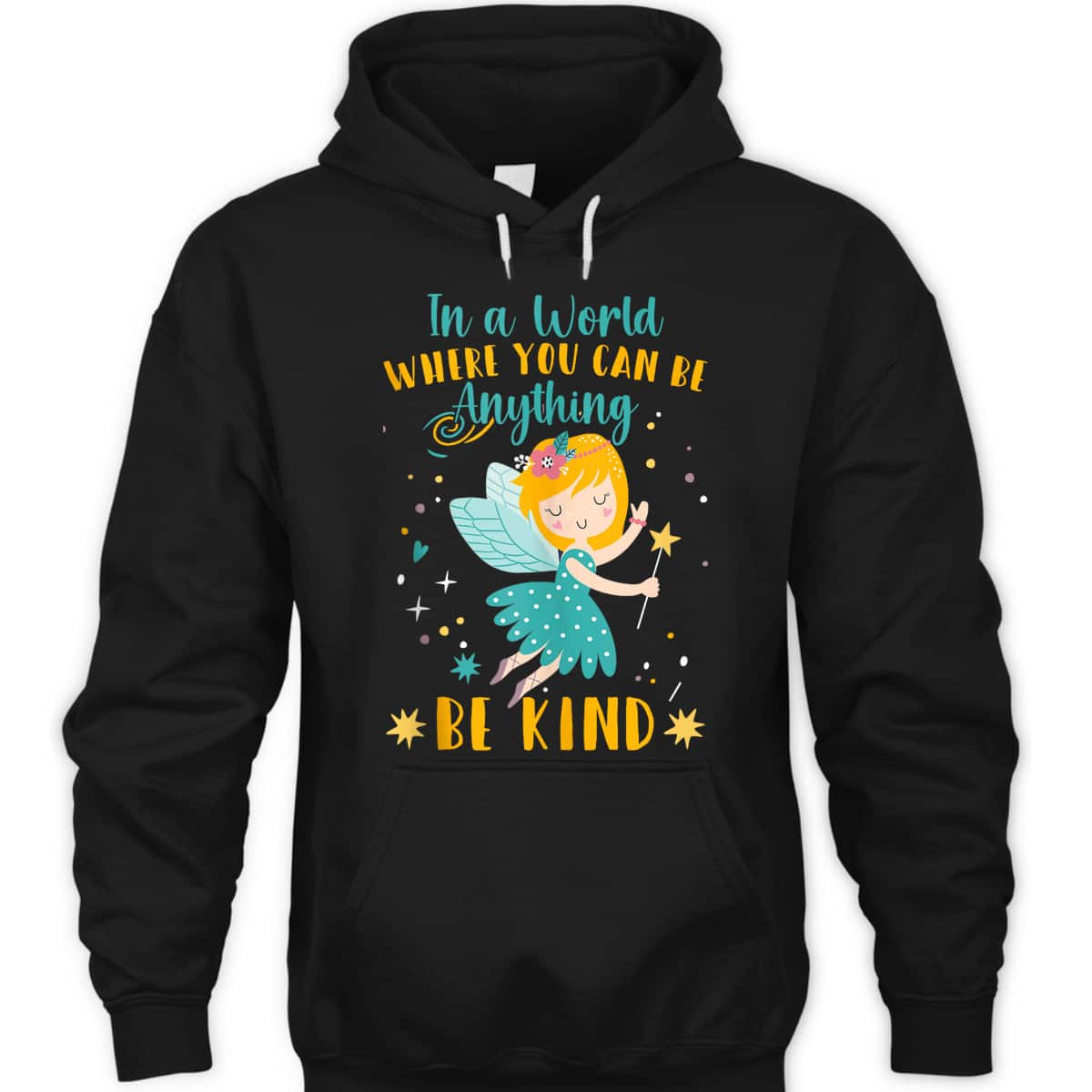 Kids In A World Where You Can Be Anything - Be Kind Kindness T-Shirt Kids In A World Where You Can Be Anything - Be Kind Kindness T-Shirt