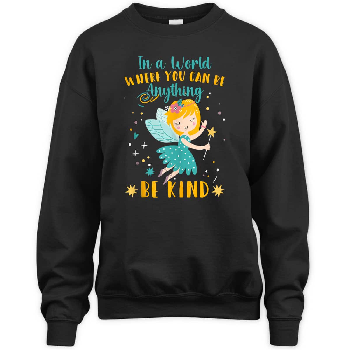 Kids In A World Where You Can Be Anything - Be Kind Kindness T-Shirt Kids In A World Where You Can Be Anything - Be Kind Kindness T-Shirt
