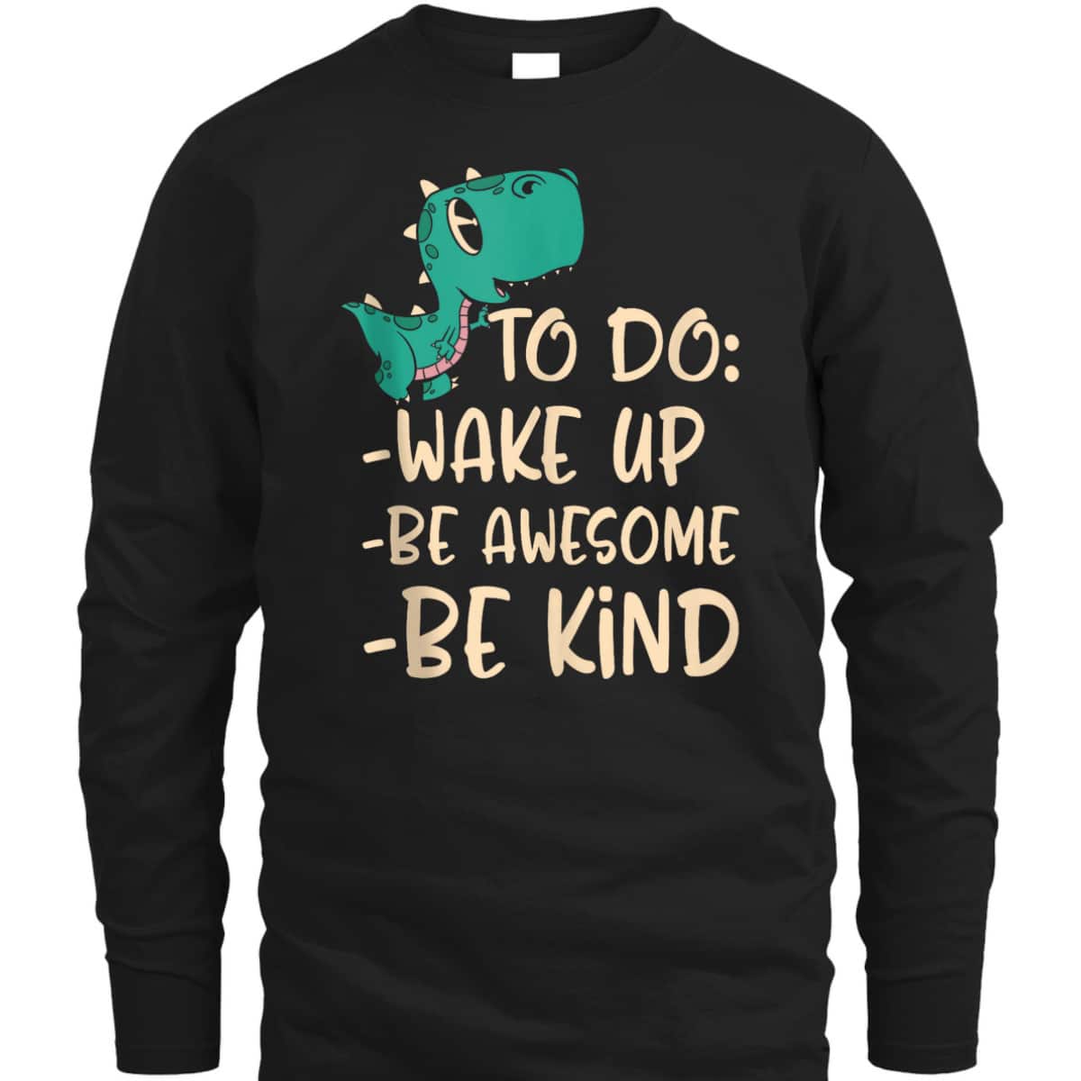 Boys Dino Kindness Wake Up Be Awesome Be Kind Kids T-Shirt