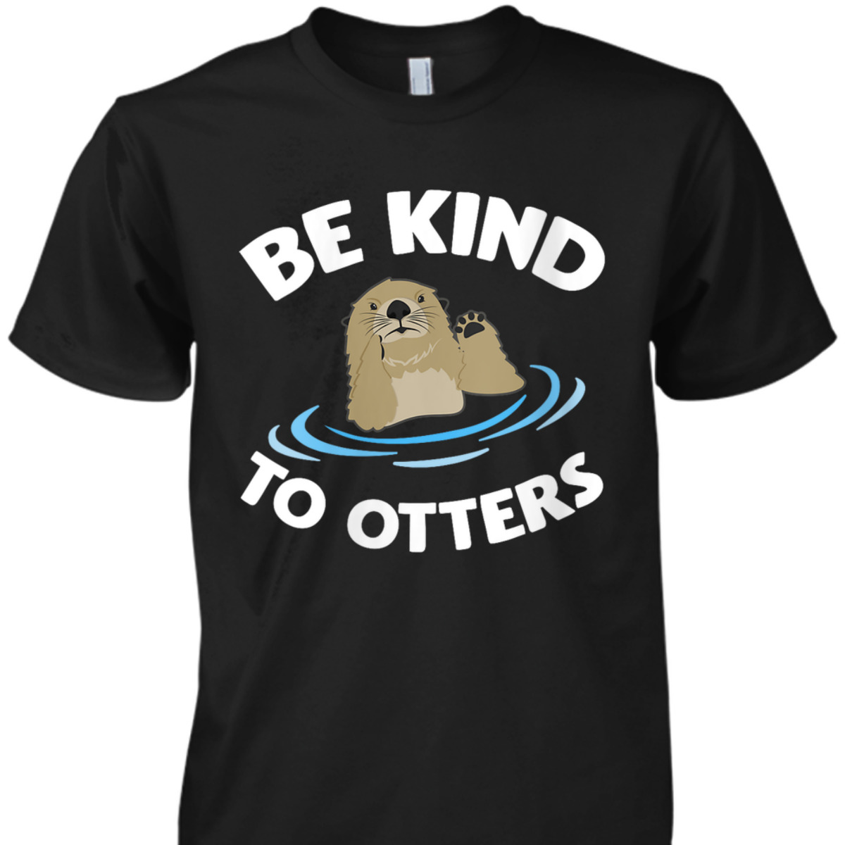 Womens Otter Funny Gifts, Be Kind To Otters, Otter Lovers T-Shirt